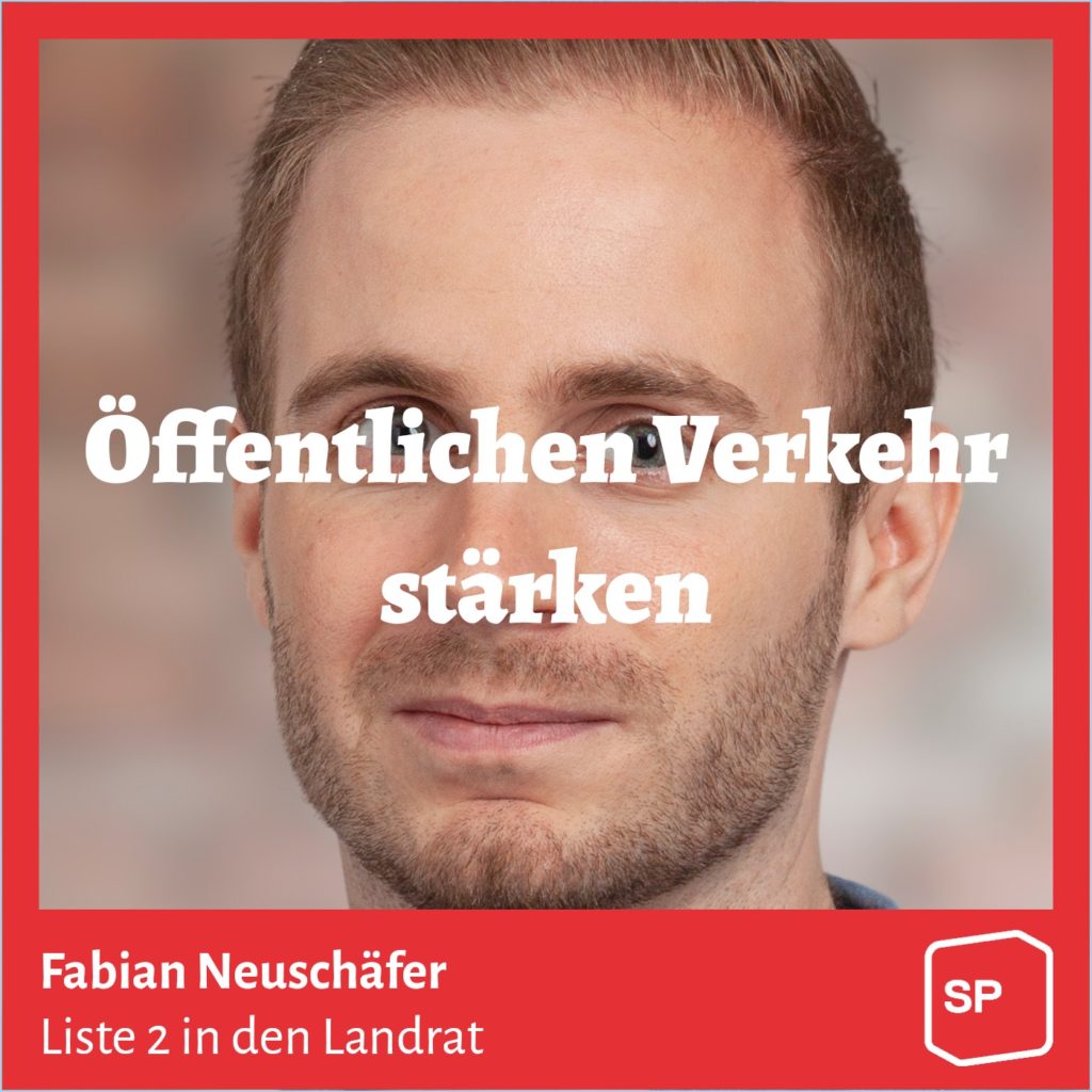 «Öffentlichen Verkehr stärken» Fabian Neuschäfer