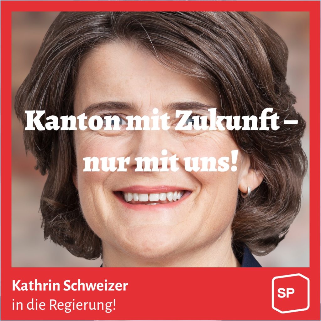 «Kanton mit Zukunft» Kathrin Schweizer