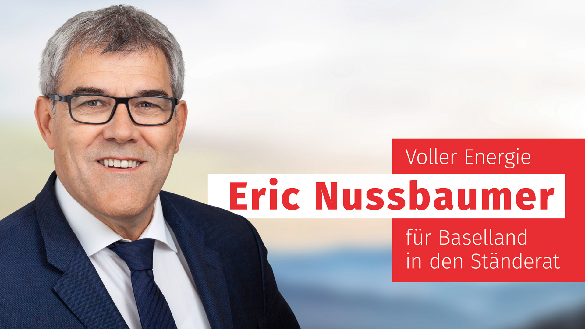 Voller Energie! Eric Nussbaumer für Baselland in den Ständerat